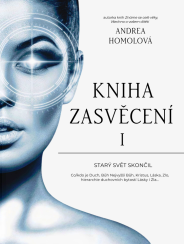 Kniha Zasvěcení, Starý svět skončil - část první