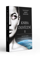 Kniha Zasvěcení, Starý svět skončil - část druhá