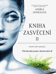 Kniha Zasvěcení II, Starý svět skončil - část druhá