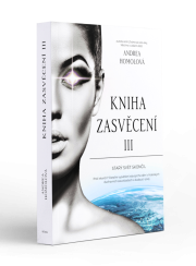Kniha Zasvěcení , Starý svět skončil - část třetí