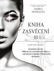 Kniha Zasvěcení III , Starý svět skončil - část třetí